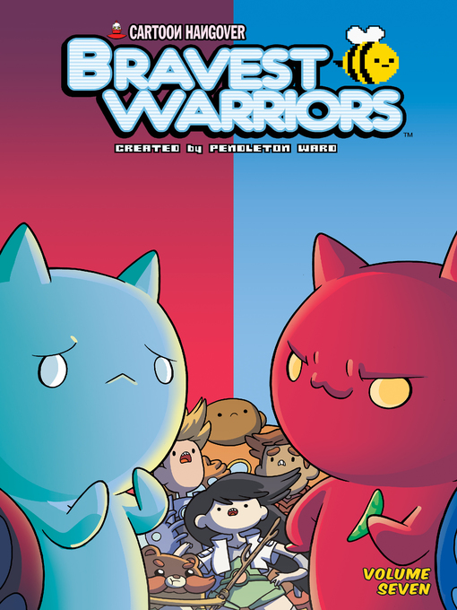 Title details for Bravest Warriors (2012), Volume 7 by Pendleton Ward - Available